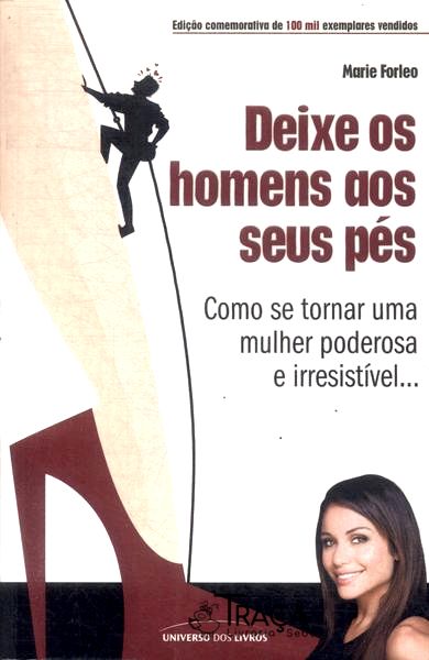Deixe os Homens Aos Seus Pés