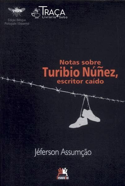 Notas Sobre Turibio Núñez Escritor Caído (autógrafo)