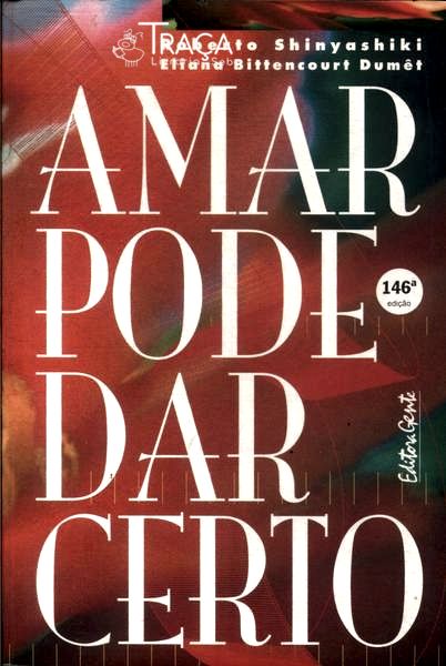 Amar Pode Dar Certo (inclui Cd)