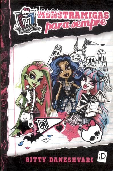 Monster High: Monstramigas Para Sempre
