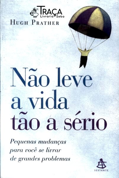 Não Leve a Vida Tão a Sério