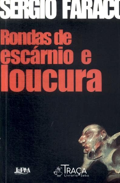 Rondas De Escárnio E Loucura (Autógrafo)