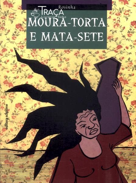 Moura-torta E Mata-sete