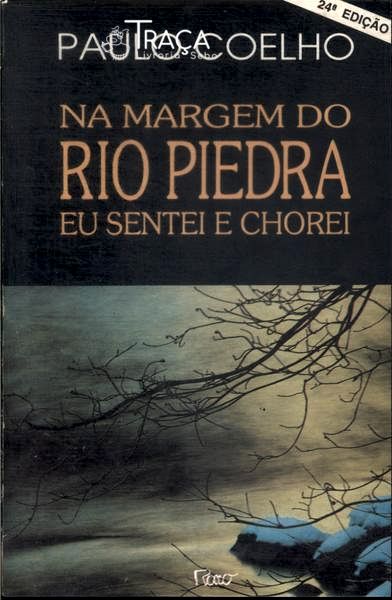Na Margem Do Rio Piedra Eu Sentei E Chorei