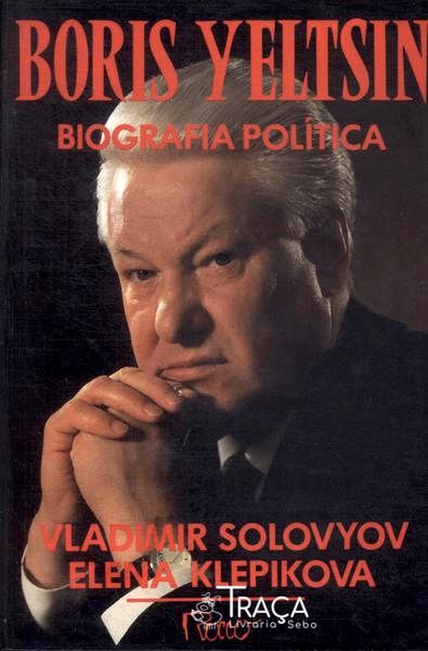 Boris Yeltsin: Biografia Política