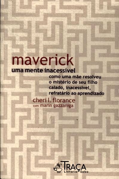 Maverick Uma Mente Inacessível