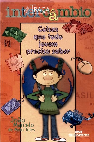 Intercâmbio -  Coisas Que Todo O Jovem Precisa Saber