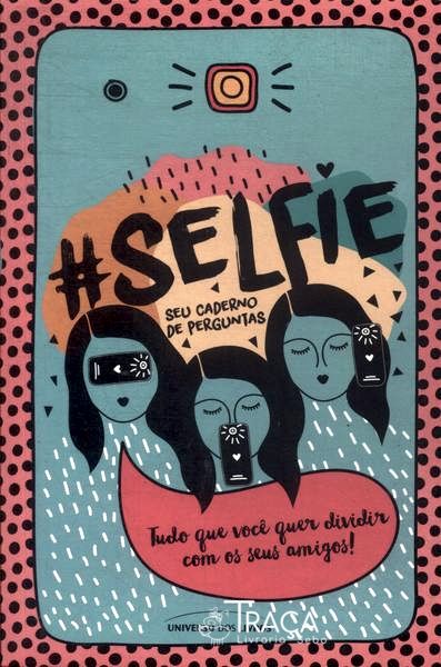 Selfie - Seu Caderno de Perguntas
