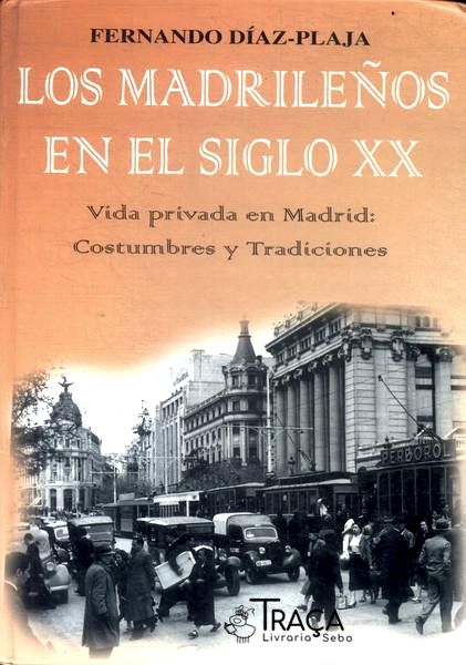Los Madrileños En El Siglo Xx