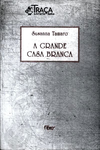 A Grande Casa Branca