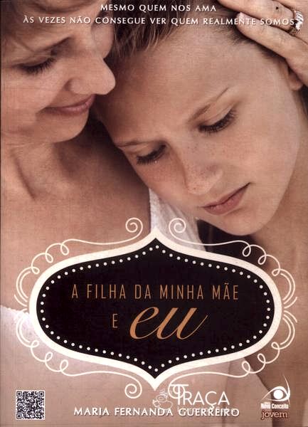 A Filha Da Minha Mãe E Eu