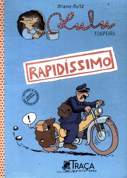 Lulu Toupeira Rapidíssimo