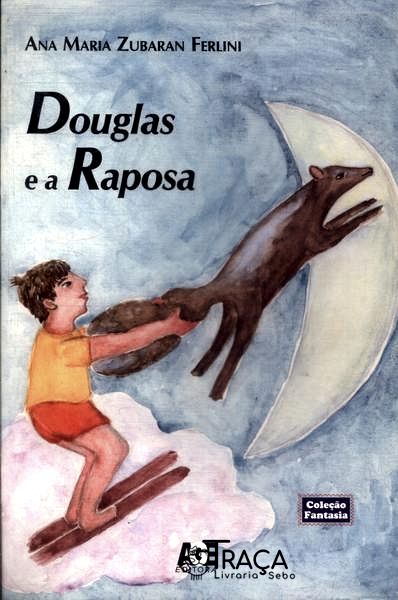 Douglas e a Raposa