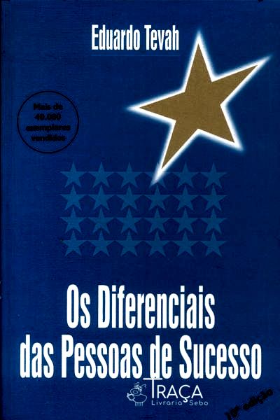 Os Diferenciais das Pessoas de Sucesso