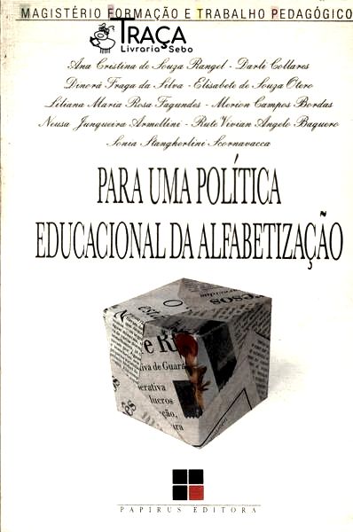Para Uma Politica Educacional da Alfabetização