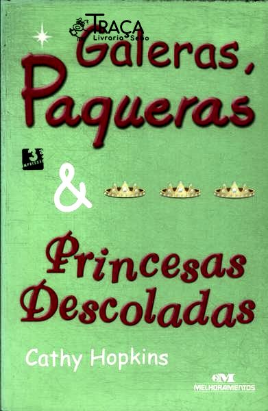 Galeras Paqueras E Princesas Descoladas