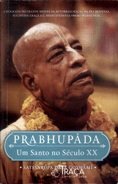 Prabhupãda: Um Santo No Século Xx