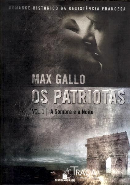 Os Patriotas: a Sombra e a Noite