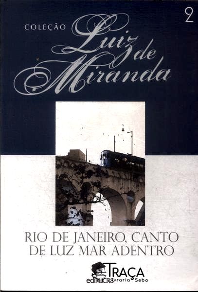 Rio de Janeiro, Canto de Luz Mar Adentro