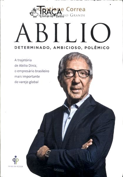 Abilio: Determinado Ambicioso Polêmico
