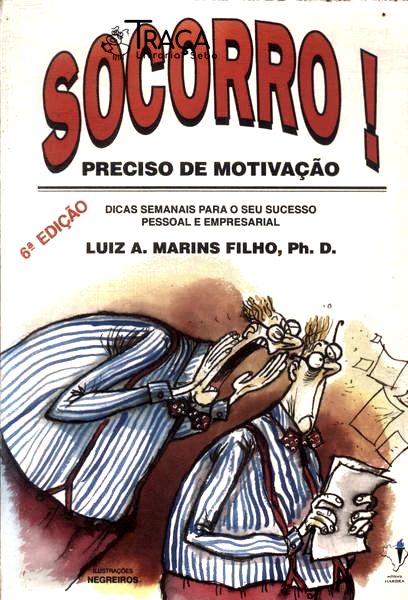 Socorro! Preciso de Motivação