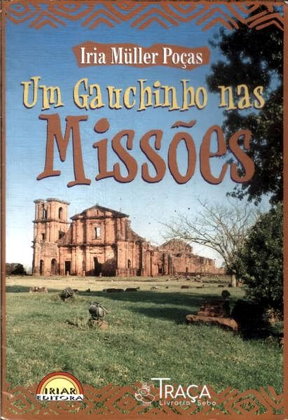 Um Gauchinho Nas Missões (autógrafo)