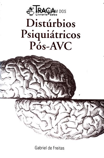 Abordagem Dos Distúrbios Psiquiátricos Pós-avc