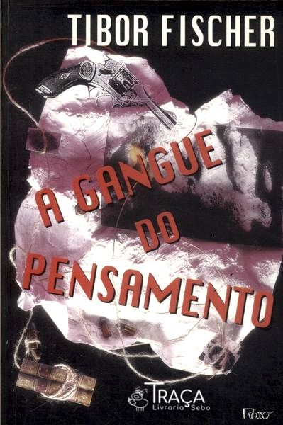 A Gangue Do Pensamento