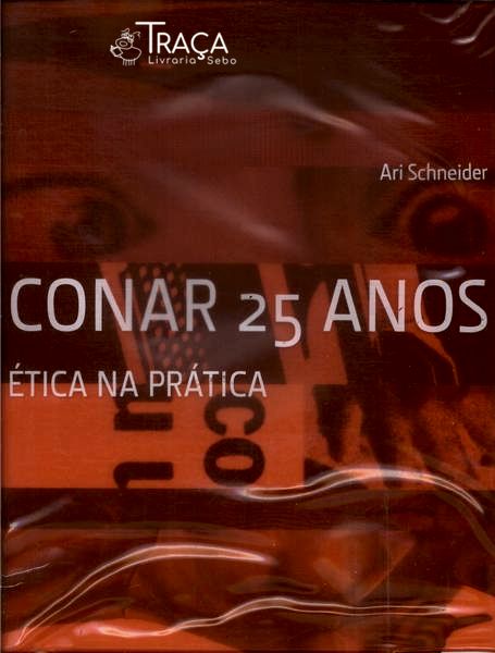 Conar 25 Anos: Ética Na Prática