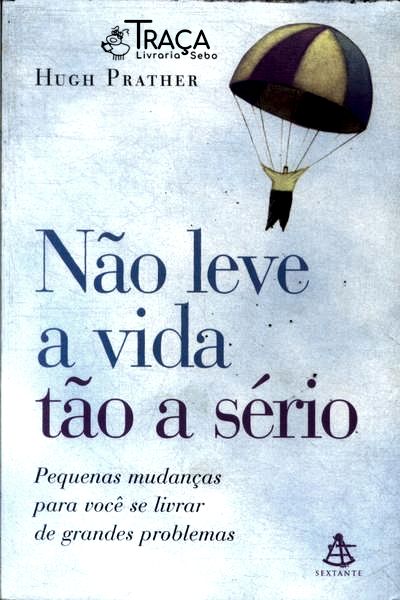 Não Leve a Vida Tão a Sério