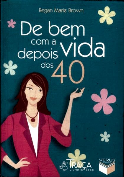 De Bem com a Vida Depois dos 40