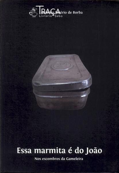 Essa Marmita É Do João