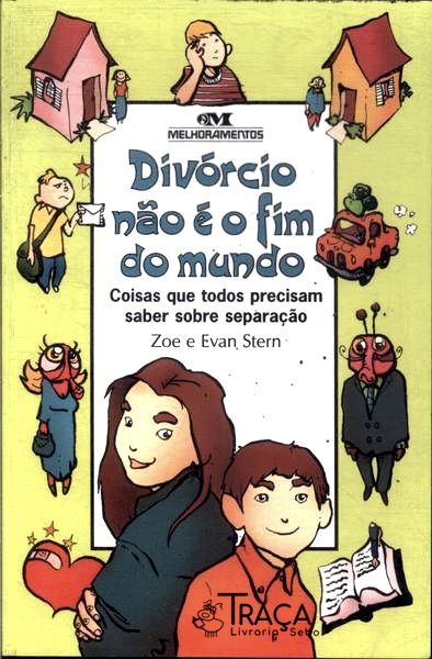 Divórcio Não É O Fim Do Mundo