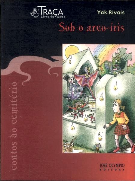 Contos Do Cemitério: Sob O Arco-Íris