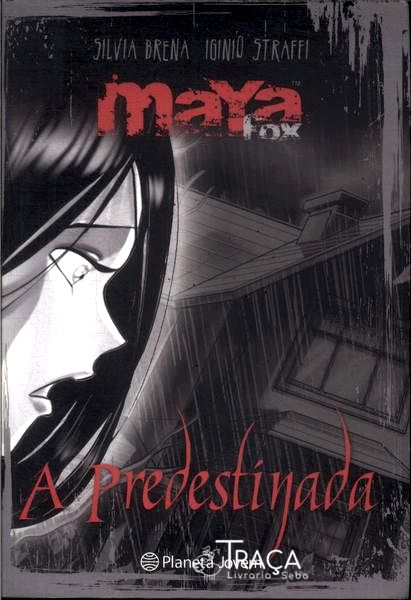 Maya Fox: A Predestinada