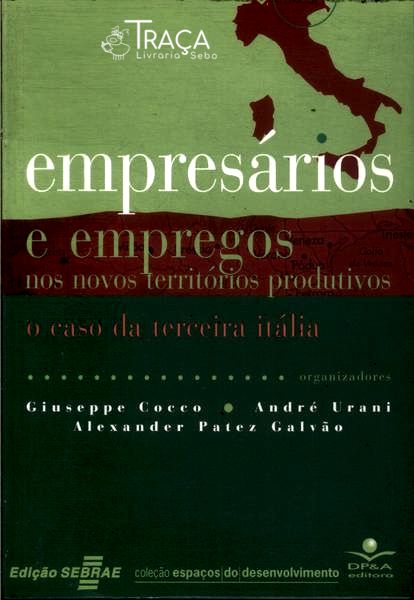 Empresários e Empregos Nos Novos Territórios Produtivos