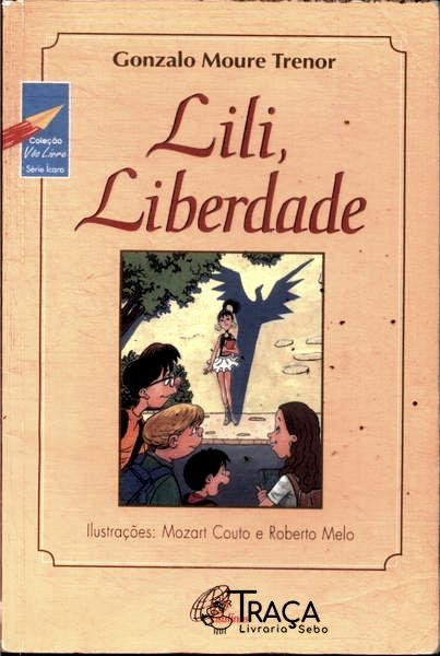 Lili, Liberdade