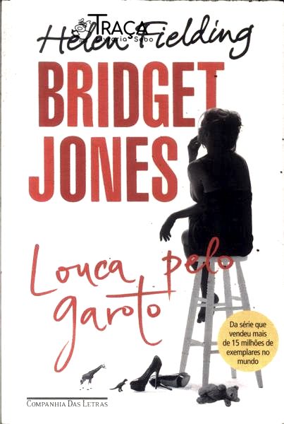 Bridget Jones: Louca Pelo Garoto