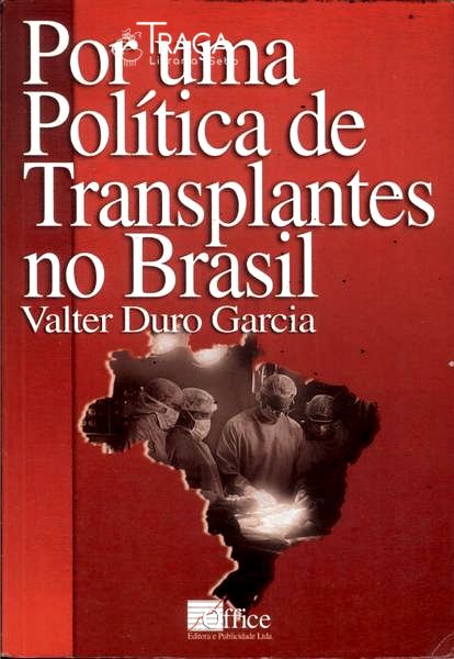 Por Uma Política de Transplantes No Brasil