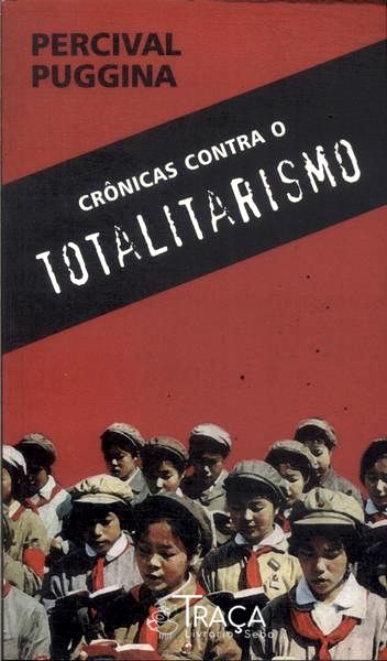 Crônicas Contra o Totalitarismo