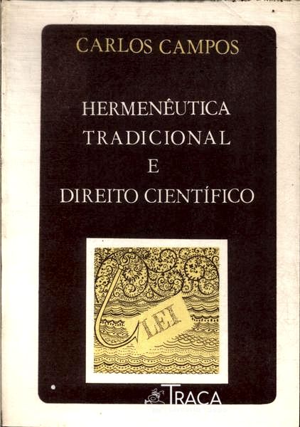 Hermenêutica Tradicional e Direito Científico (1970)