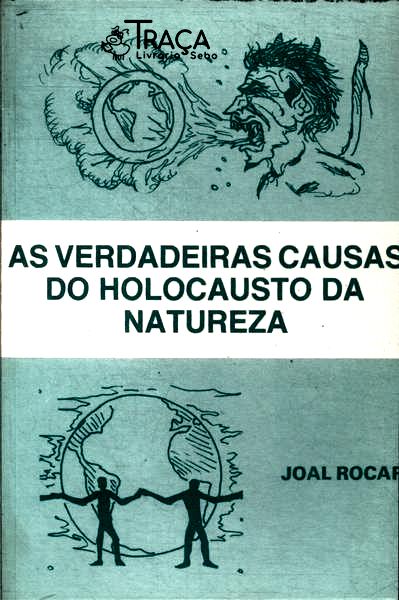 As Verdadeiras Causas do Holocausto da Natureza (autógrafo)
