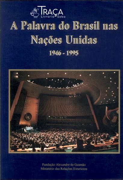 A Palavra Do Brasil Nas Nações Unidas
