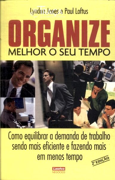Organize Melhor O Seu Tempo