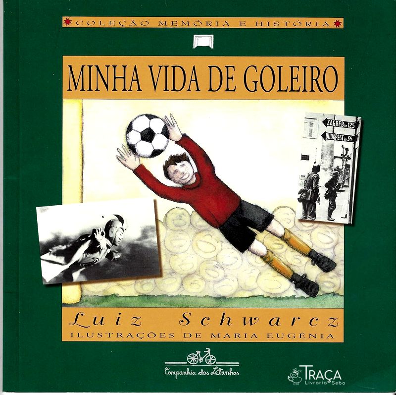 Minha Vida de Goleiro
