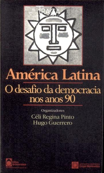 América Latina: o Desafio da Democracia Nos Anos 90