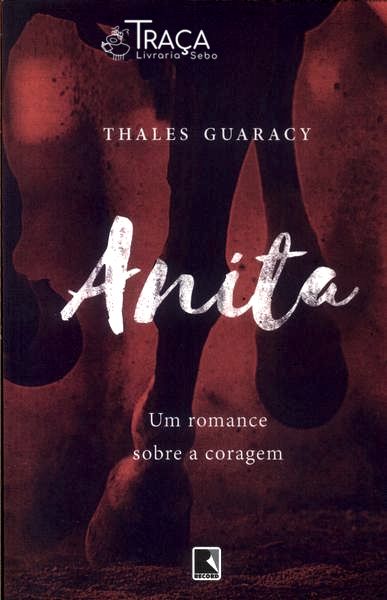 Anita - Um Romance Sobre Coragem