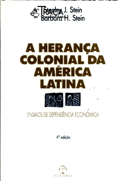 A Herança Colonial da América Latina
