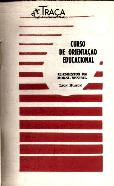 Curso de Orientação Educacional - Elementos de Moral Sexual