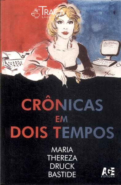 Crônicas em Dois Tempos